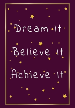 Paperback Dream it Believe it Achieve it: Welcome Gifts for new team member, coworker, female and male Team Lined Blank Notebook Journal with a friendship Appre Book