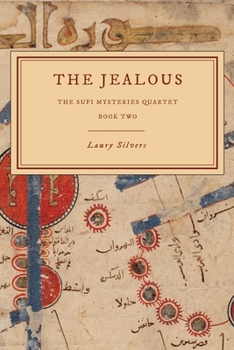 Paperback The Jealous: The Sufi Mysteries Quartet Book Two Book