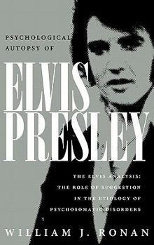 Hardcover Psychological Autopsy of Elvis Presley Book