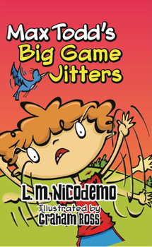 Paperback Max Todd's Big Game Jitters Book