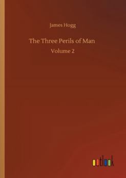 Paperback The Three Perils of Man: Volume 2 Book