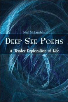 Paperback Deep See Poems: A Tender Exploration of Life Book