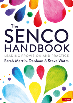 The Senco Handbook: Leading Provision and Practice