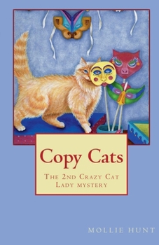 Copy Cats (Crazy Cat Lady Cozy Mysteries)