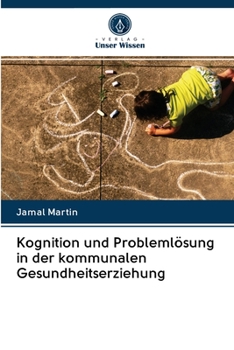 Paperback Kognition und Problemlösung in der kommunalen Gesundheitserziehung [German] Book