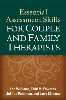 Hardcover Essential Assessment Skills for Couple and Family Therapists Book