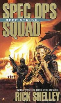Spec Ops Squad: Deep Strike (Spec Ops Squad) - Book #2 of the Special Ops Squad