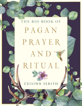 Paperback The Big Book of Pagan Prayer and Ritual Book
