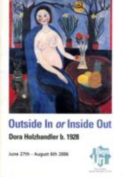 Paperback Outside in or Inside Out: Dora Holzhandler - A Retrospective Book