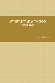 Paperback My Little Talk with God - Book Two Book