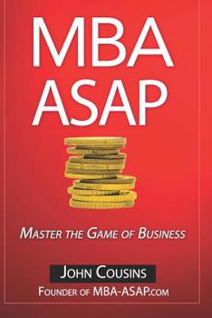 Paperback MBA ASAP: Master the Game of Business Book