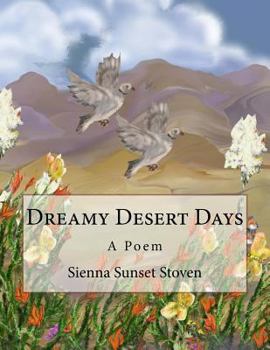 Paperback Dreamy Desert Days: A Poem Book