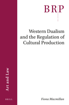 Paperback Western Dualism and the Regulation of Cultural Production Book