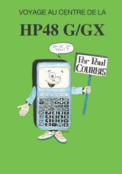 Paperback Voyage au centre de la HP48g/gx [French] Book