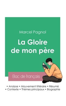 Paperback Réussir son Bac de français 2023: Analyse de La Gloire de mon père de Marcel Pagnol [French] Book