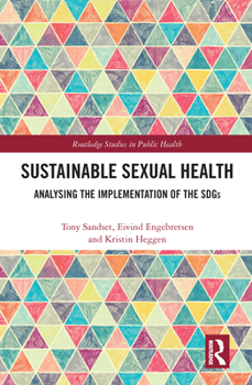 Paperback Sustainable Sexual Health: Analysing the Implementation of the SDGs Book