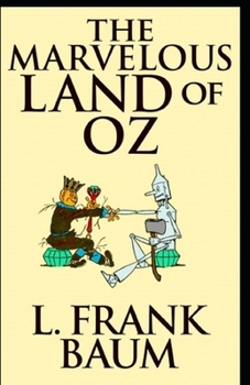 Paperback The Marvelous Land of Oz Illustrated Book