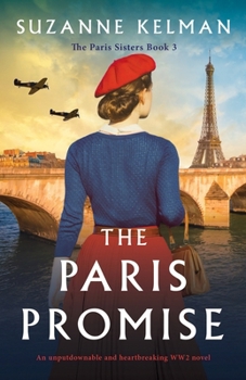 Paperback The Paris Promise: An unputdownable and heartbreaking WW2 novel Book