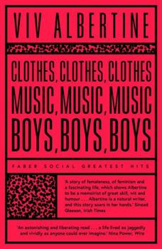 Paperback Clothes, Clothes, Clothes. Music, Music, Music. Boys, Boys, Boys. Book