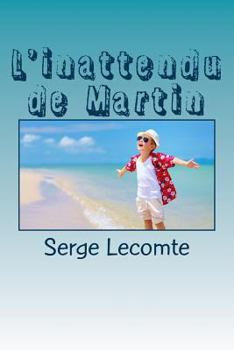 Paperback L'inattendu de Martin [French] Book