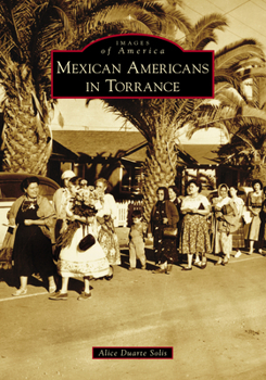 Paperback Mexican Americans in Torrance Book
