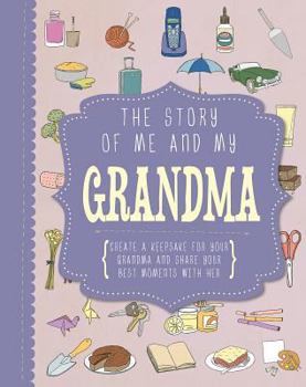 Hardcover The Story of Me and My Grandma (Life Canvas) Book