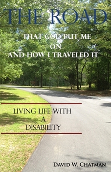 Paperback The Road God put me on... & how I traveled it: living with a disability Book