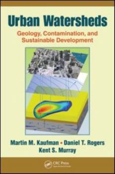 Hardcover Urban Watersheds: Geology, Contamination, and Sustainable Development Book