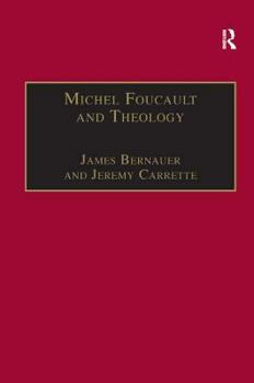 Hardcover Michel Foucault and Theology: The Politics of Religious Experience Book