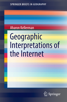 Paperback Geographic Interpretations of the Internet Book