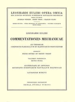 Hardcover Commentationes Mechanicae AD Theoriam Corporum Flexibilium Et Elasticorum Pertinentes 2nd Part/1st Section [Latin] Book