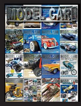 Paperback Model Car Builder: Tips, Tricks, How-Tis, Feature Cars, Events Coverage Book