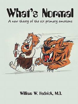 Paperback What's Normal A new theory of the six primary emotions Book
