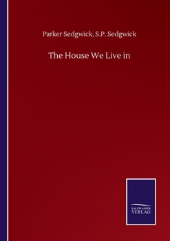 Paperback The House We Live in Book
