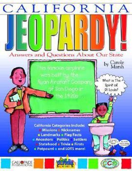 Paperback California Jeopardy !: Answers & Questions about Our State! Book