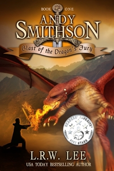 Paperback Andy Smithson: Blast of the Dragon's Fury (Book One) Book