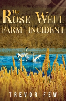 Paperback The Rose Well Farm Incident Book