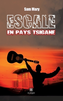 Paperback Escale en pays Tsigane [French] Book