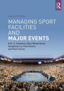 Paperback Managing Sport Facilities and Major Events: Second Edition Book