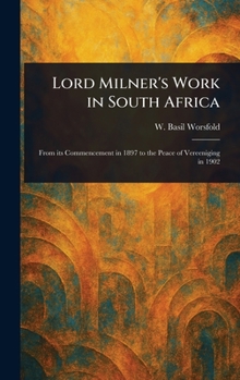 Lord Milner's Work in South Africa