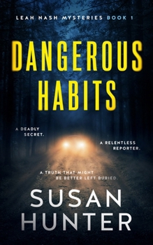 Dangerous Habits - Book #1 of the Leah Nash Mysteries