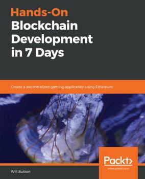 Paperback Hands-On Blockchain Development in 7 days Book
