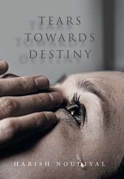 Hardcover Tears Towards Destiny Book