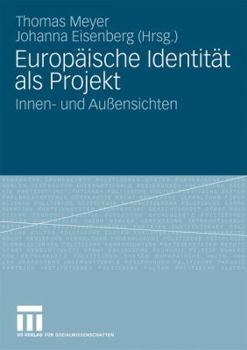Paperback Europäische Identität ALS Projekt: Innen- Und Außensichten [German] Book