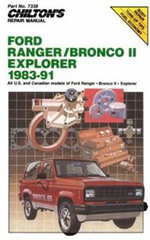 Paperback Chilton's Repair Manual: Ford Ranger/Bronco II/Explorer 1983-91: Covers All U.S. and Canadian Models Covers All U.S. and Canadian Models Book