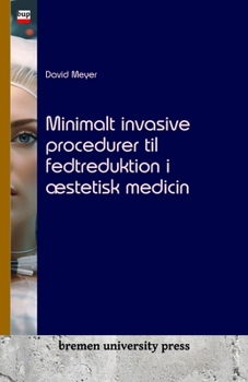 Paperback Minimalt invasive procedurer til fedtreduktion i æstetisk medicin [Danish] Book