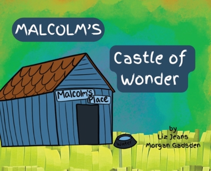 Hardcover Malcolm's Castle of Wonder Book