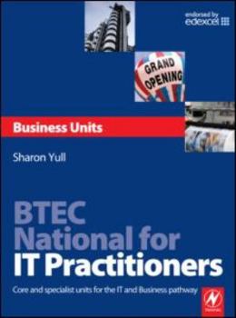 Paperback BTEC National for IT Practitioners: Business units Book