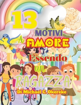 Paperback 13 Motivi A Amore Essando Un Ragazza [Italian] Book