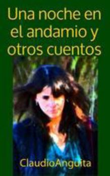 Paperback Una noche en el andamio y otros cuentos [Spanish] Book